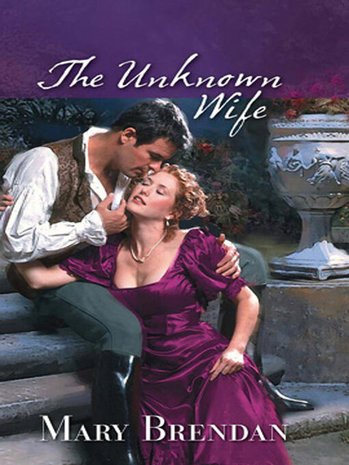 Title details for The Unknown Wife by Mary Brendan - Available